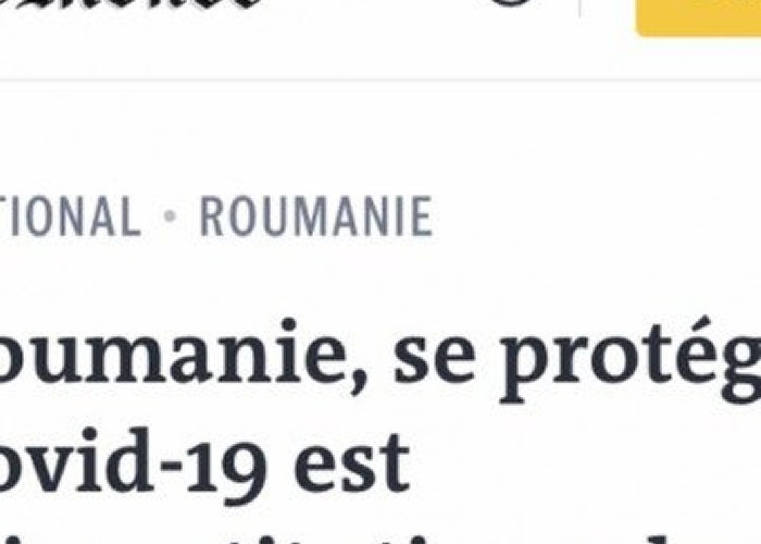 Un fake news publicat de Le Monde și scris de un PNL-ist – Nu, protecția împotriva virusului chinezesc nu e ”anticonstituțională” 