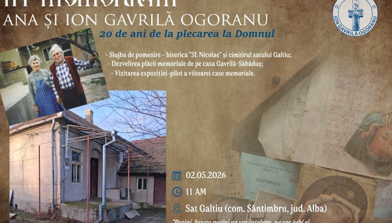 Ana și Ion Gavrilă Ogoranu, comemorați la 20 de ani de la trecerea la Domnul. Prezentarea proiectului casei memoriale de la Galtiu (Alba). În veci pomenirea lor!